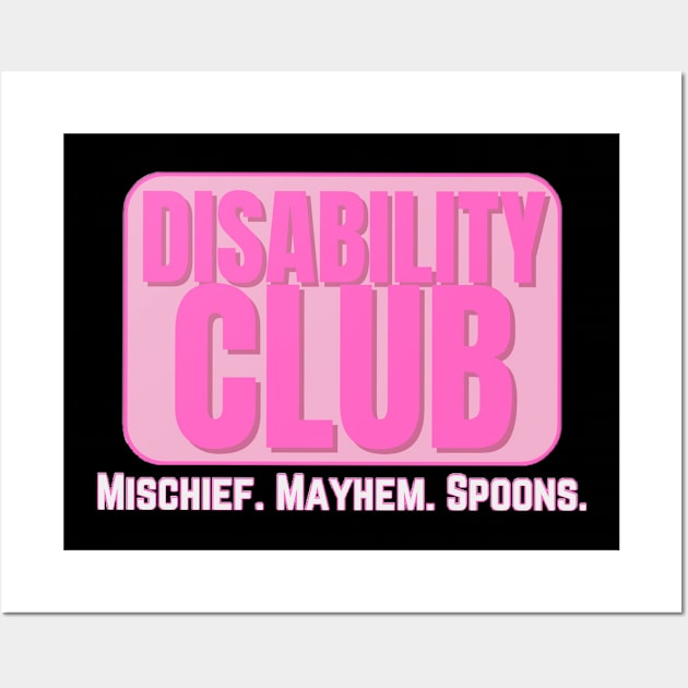 Disability Club Wall Art by Kary Pearson